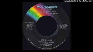 1976_117 - Elton John - Grow Some Funk Of Your Own - (45)(4.47)