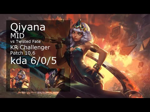 Qiyana Mid vs Twisted Fate - KR Challenger 6/0/5 Patch 10.6 Gameplay // [롤] 키아나 vs 트위스티드 페이트 미드