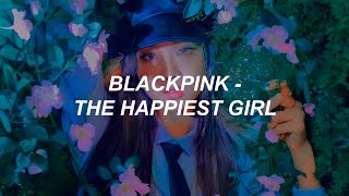 BLACKPINK - ‘The Happiest Girl’ Lyrics
