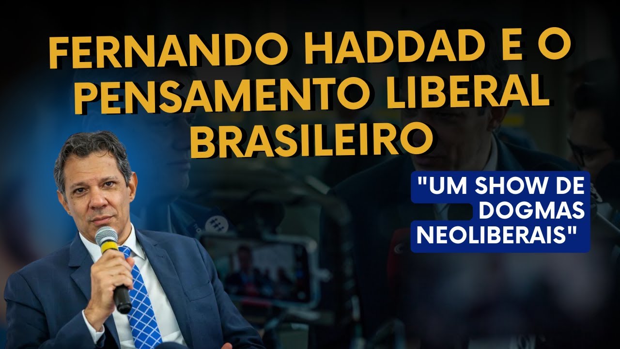 Fernando Haddad e o pensamento liberal brasileiro
