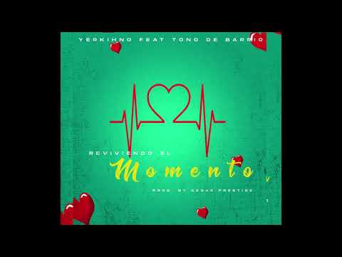 Yerkinho ft. Tono De Barrio - Reviviendo (Prod.by Cesar Prestige)