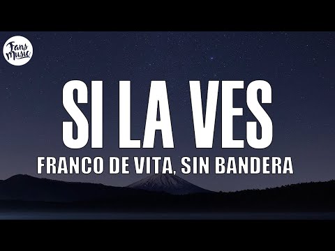Si La Ves - Sin Bandera