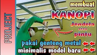 Download lagu MEMBUAT KANOPI JENDELA / PINTU DARI BAJA RINGAN mp3 Download lagu MEMBUAT KANOPI JENDELA / PINTU DARI BAJA RINGAN mp3