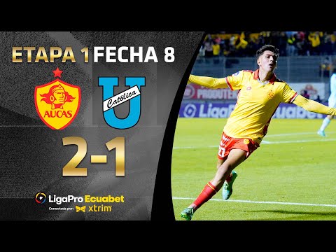 FULL SUMMARY: AUCAS 2-1 U CATOLICA | LIGAPRO ECUABET