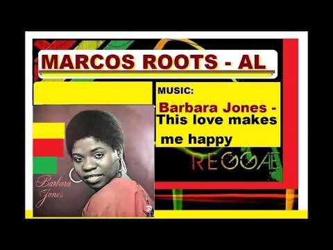 Barbaras Jones - This love makes me happy / MARCOS ROOTS - AL