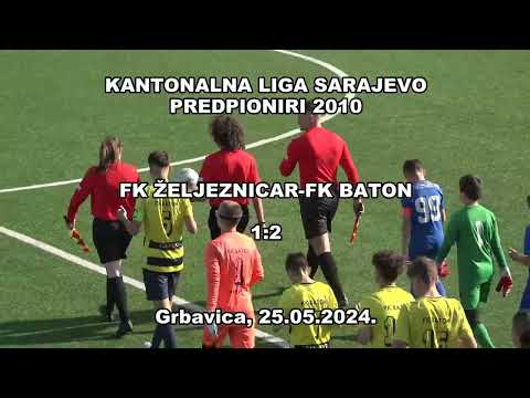 Pretpioniri 2010 FK Zeljeznicar - FK Baton 1:2 Omladinska Liga Pretpionira Grupa A 25.05.2024