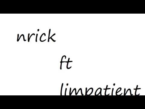 nrick ft. limpatient