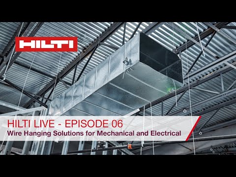 Hilti LIVE - Episode 06 - Wire Hanging Solutions for Mechanical and Electrical