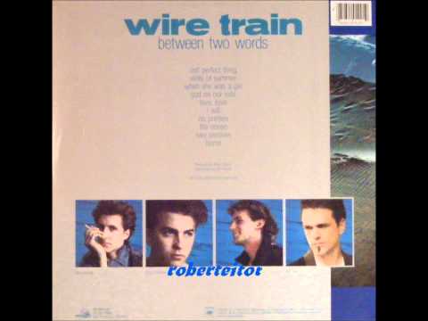 Wire Train - I Will - 1985