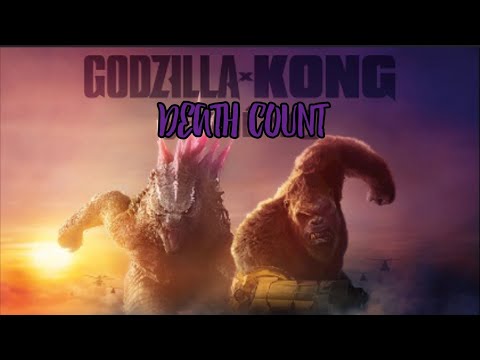 godzilla x kong:the new empire (2024) DEATH COUNT