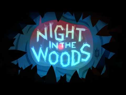 Klagmar's Top VGM #3,153 - Night in the Woods - Possum Springs