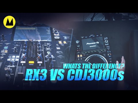 RX3 vs CDJ3000s