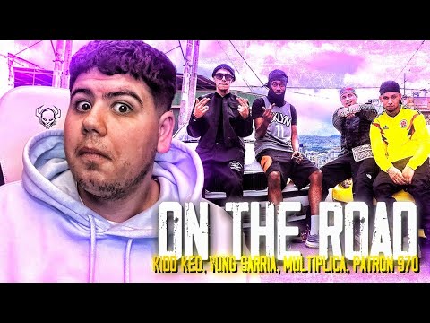 REACCION a On The Road - Kidd Keo, Yung Sarria, MULTIPLICA (feat. Elpatron970, Felp 22)