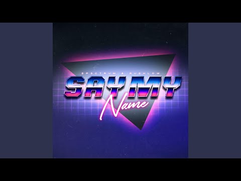 Say My Name