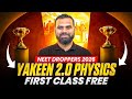 Yakeen 2 0 2026 1st Free Class Of PHYSICS By MR SIR NEET 2026