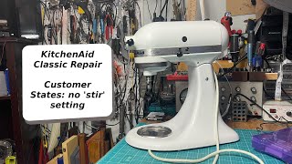 KitchenAid Classic Stand Mixer Repair - No Stir Setting