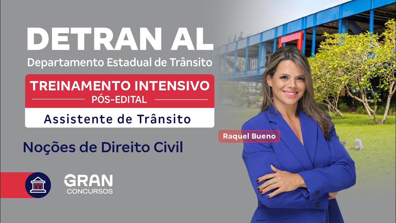 Treinamento Intensivo DETRAN AL - Noções de Direito Civil com Raquel Bueno