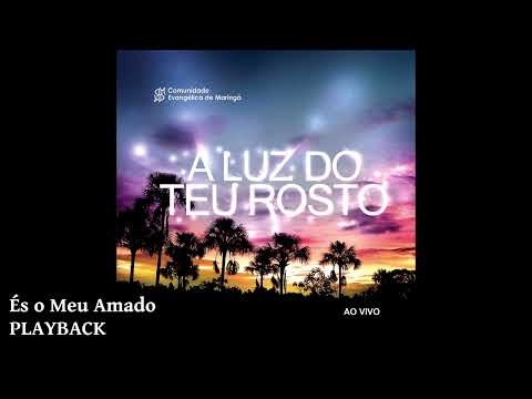 És O Meu Amado - Comunidade Evangélica de Maringá