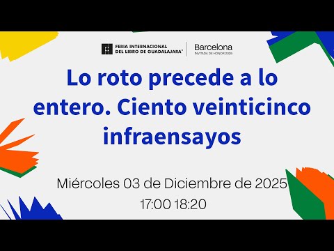 Lo roto precede a lo entero. Ciento veinticinco infraensayos