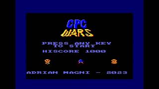 AMSTRAD CPC += CPC WARS =+ NEW GAME 2023
