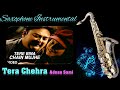 704 Tere Bina Chain Aaye Na Saxophone Cover Adnana Sami Tera Chehra Feat Mahima Chaudhry