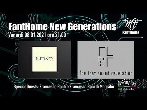 FantHome New Generations | Neko (The Last Sound Revelation)