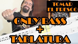 Tomar el fresco – Café Tacvba – Only Bass + Tablatura