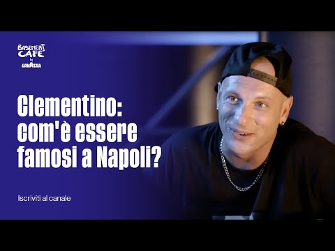 Clementino: com'è essere famosi a Napoli? | Basement Cafè
