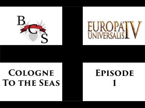 EU4 Germany! Cologne Imperial Ambitions - Cossacks Episode 1 [Europa Universalis 4]