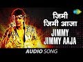 Jimmy Jimmy Aaja - Full Song (HQ) | Parvati Khan | Mithun Chakraborty | Disco Dancer [1982]