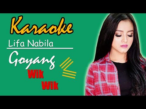 Lifa Nabila - Goyang Wik Wik (Official Music Karaoke) J Beat Project 2019