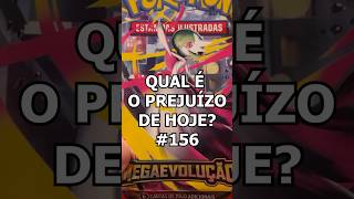 #156 Qual é o prejuízo de hoje? #pokemon #pokemonchannel #pokemontcg #pokemoncards #packopening