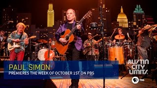 Paul Simon on Austin City Limits - Episode Premiers October 1st on PBS!