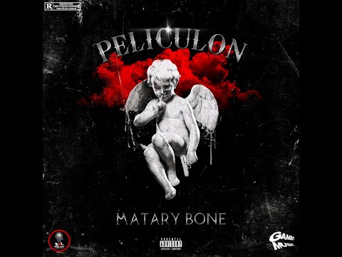 Matary Bone - Peliculón (Video Lyrics)