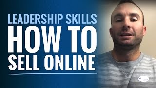 Leadership Skills - How to Sell Online