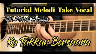 Download lagu Ku Takkan Bersuara - Nike Ardila Tutorial Melodi Take Vocal mp3