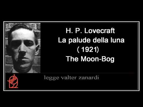 LA  PALUDE DELLA LUNA ( The Moon-Bog 1921) di H. P. Lovecraft