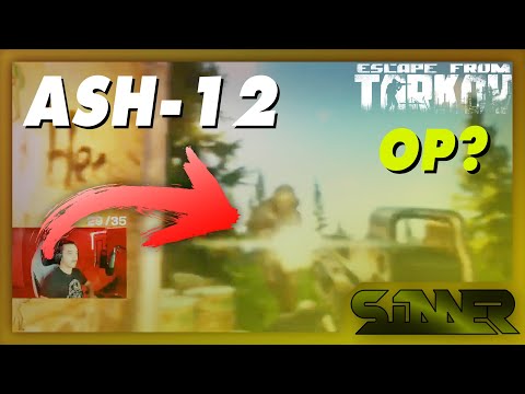 Is the ASH-12 OP? | EFT | Escape From Tarkov