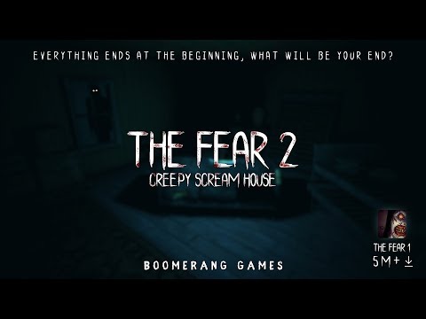 The Fear 2 : Creepy Scream Hou Video