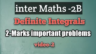 inter Maths -2B//definite integrals //2-Marks important problems