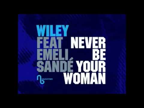 Naughty Boy Presents Wiley feat. Emeli Sande - Never Be Your Woman (Shy FX radio edit) OUT NOW!.flv