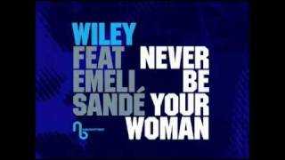 Naughty Boy Presents Wiley feat. Emeli Sande - Never Be Your Woman (Shy FX radio edit) OUT NOW!.flv