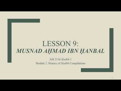 Lesson 9: Musnad Ahmad ibn Hanbal | AIS 2136 Hadith 1, Module 1