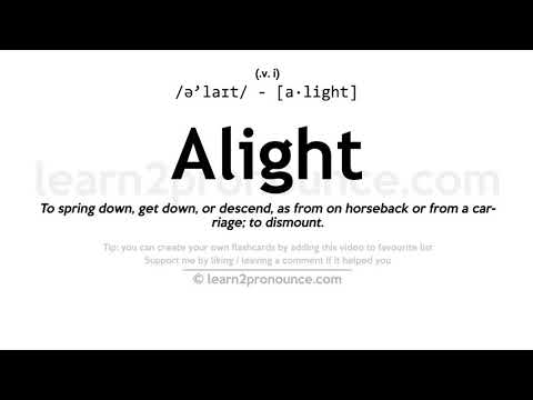 Pronunciation of Alight | Definition of Alight