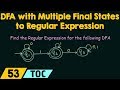 DFA To Regular Expression Conversion When The DFA Has Multiple Final States