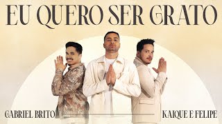 Eu Quero Ser Grato Lyrics  Translation