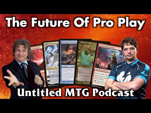 The Future Of Magic The Gathering Pro Play! Untitled MTG Podcast #16 (feat Paulo Vitor Damo da Rosa)