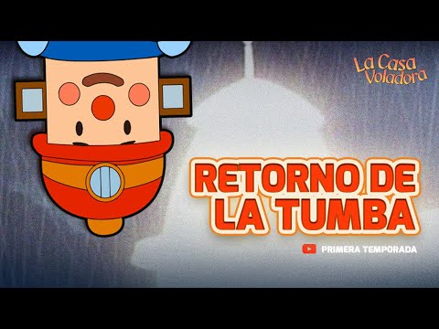 Superlibro │Casa Voladora │Retorno de la Tumba