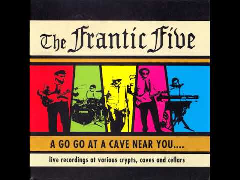 The Frantic V - A Go Go At A Cave Near You - 2007 (Full CD)