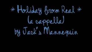 Holiday from Real a cappella by Jack&#39;s Mannequin